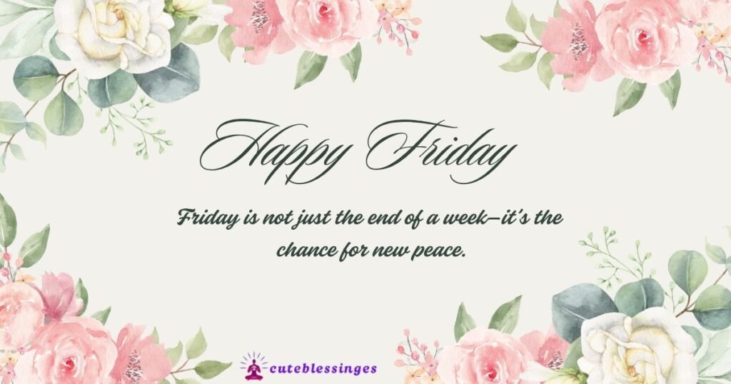 Friday Blessings