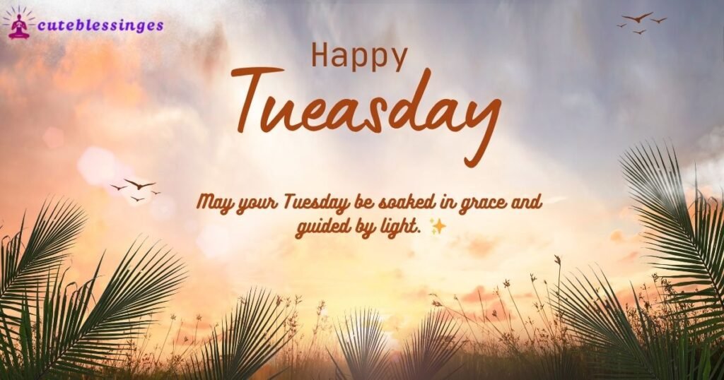 Tuesday Blessings