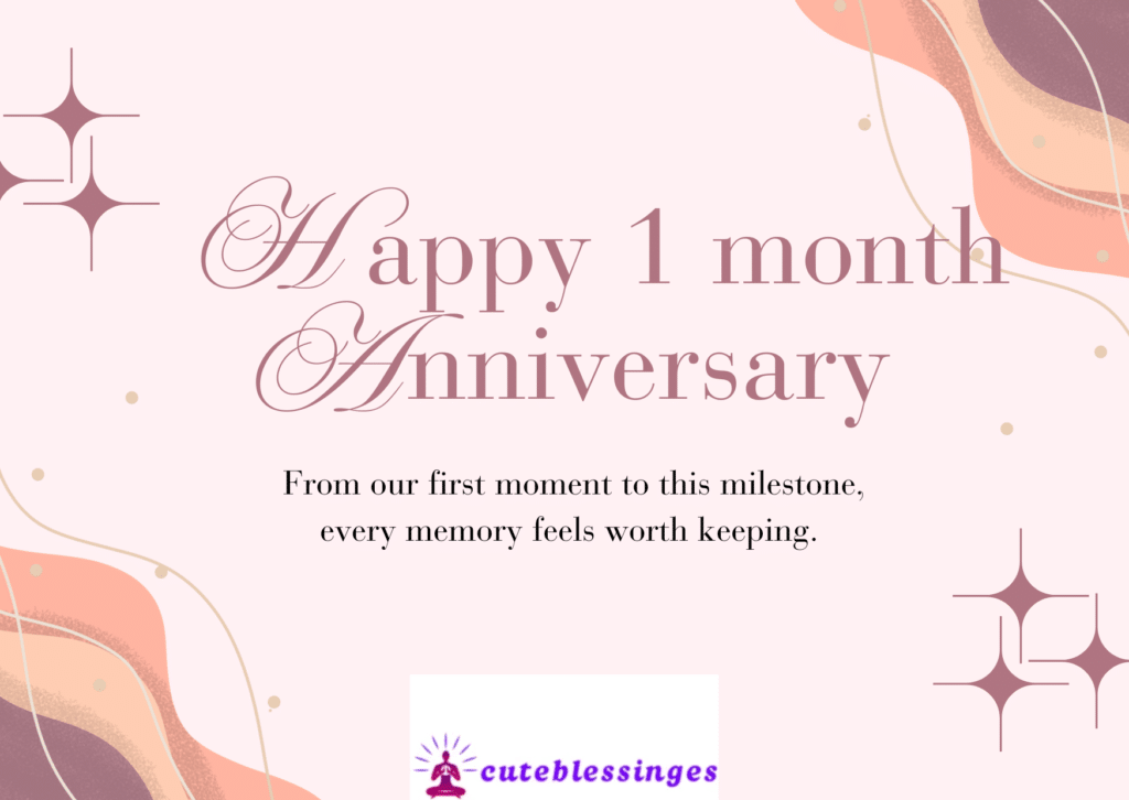 1 month anniversary wishes