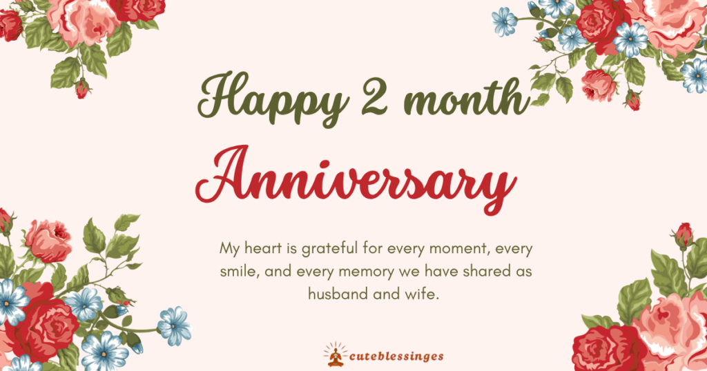 2 Month Anniversary