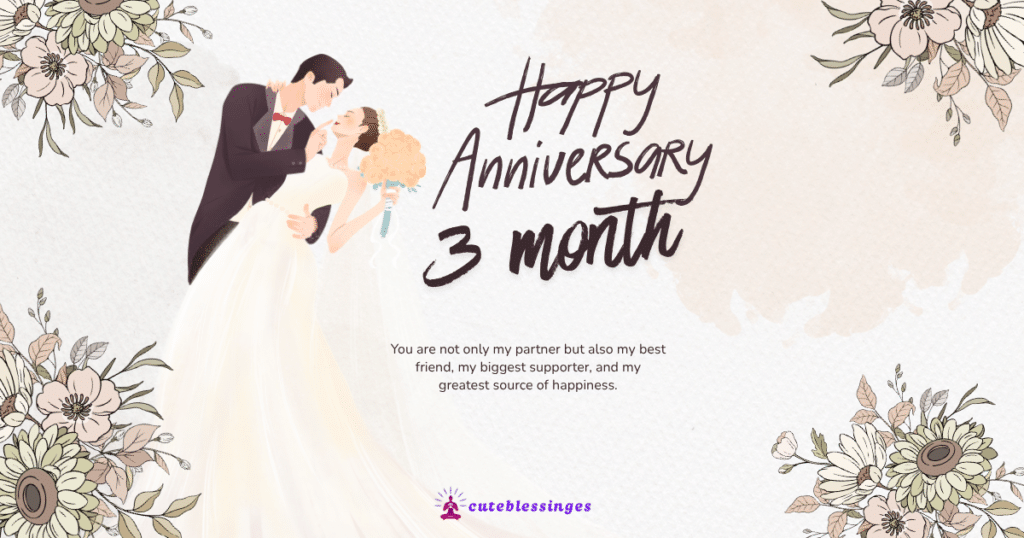 3 Month Anniversary Wishes