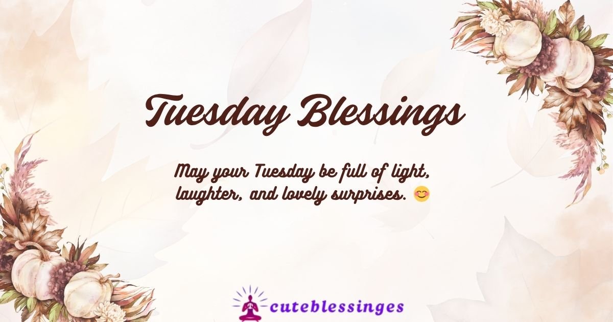 Tuesday Blessings
