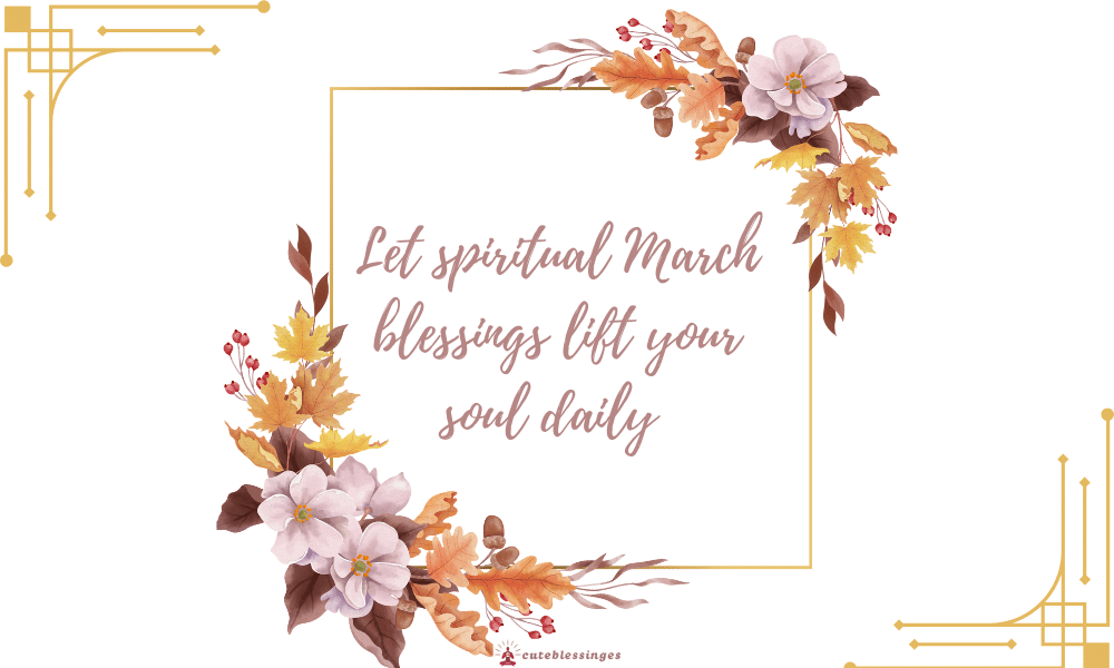 march-blessings