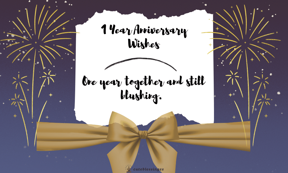 1 Year Anniversary Wishes