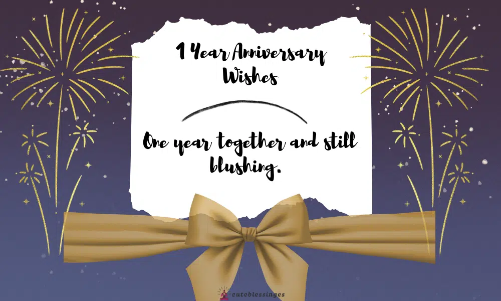 1 Year Anniversary Wishes