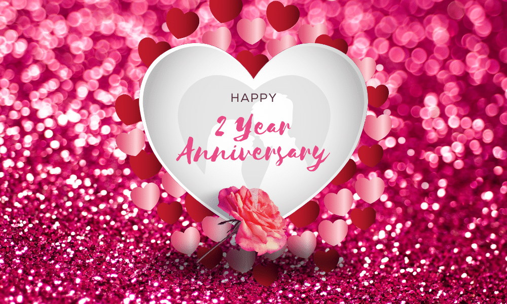 2 year anniversary whishes