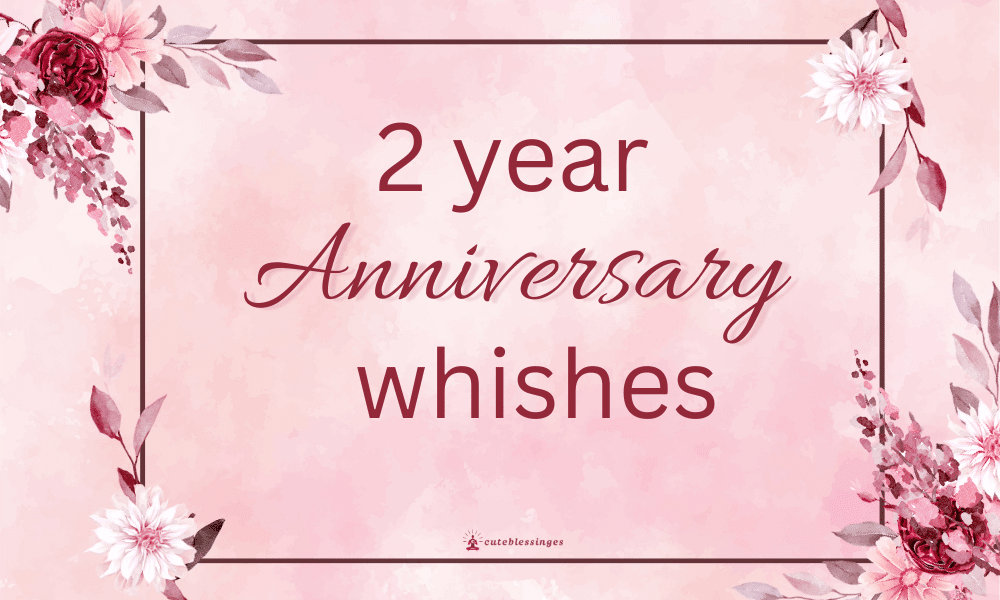 2 year anniversary whishes