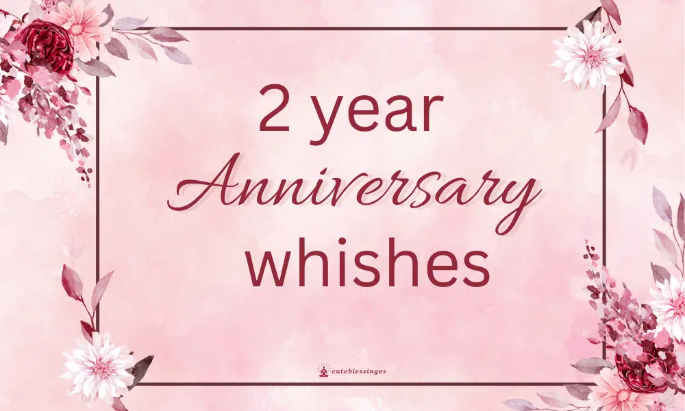 2 year anniversary whishes