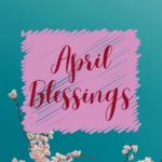 april-blessings