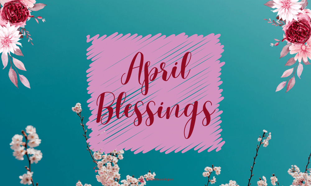 april-blessings