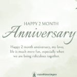 2 Month Anniversary