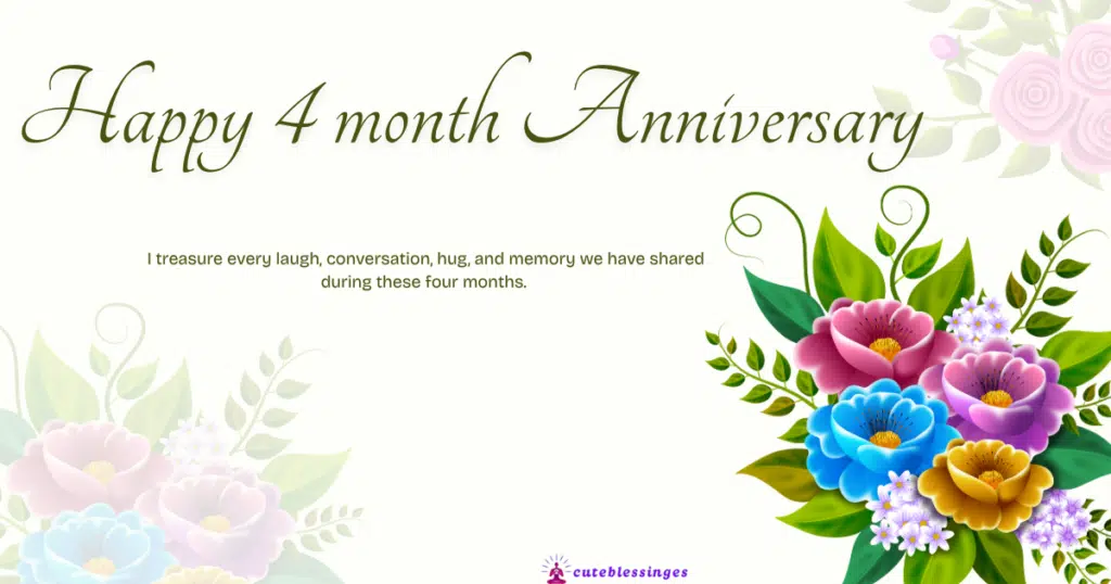 127+ Heartfelt 4 Month Anniversary Wishes to Melt Hearts For Every Relationship