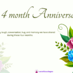 127+ Heartfelt 4 Month Anniversary Wishes to Melt Hearts For Every Relationship